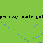 prostaglandin gel